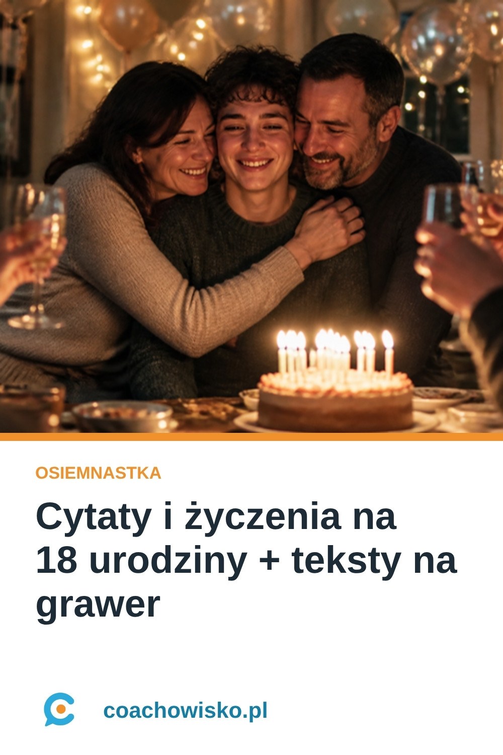 Cytaty i życzenia na 18 urodziny – sentencje, grawer, od rodziców – coachowisko.pl