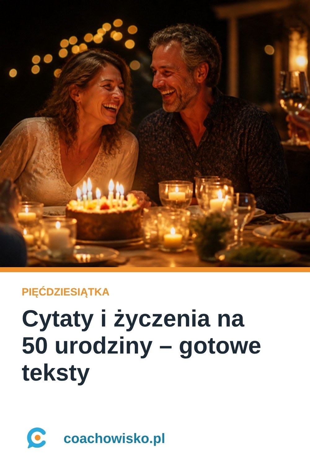 Cytaty i życzenia na 50 urodziny – mądre, zabawne i gotowe teksty – coachowisko.pl