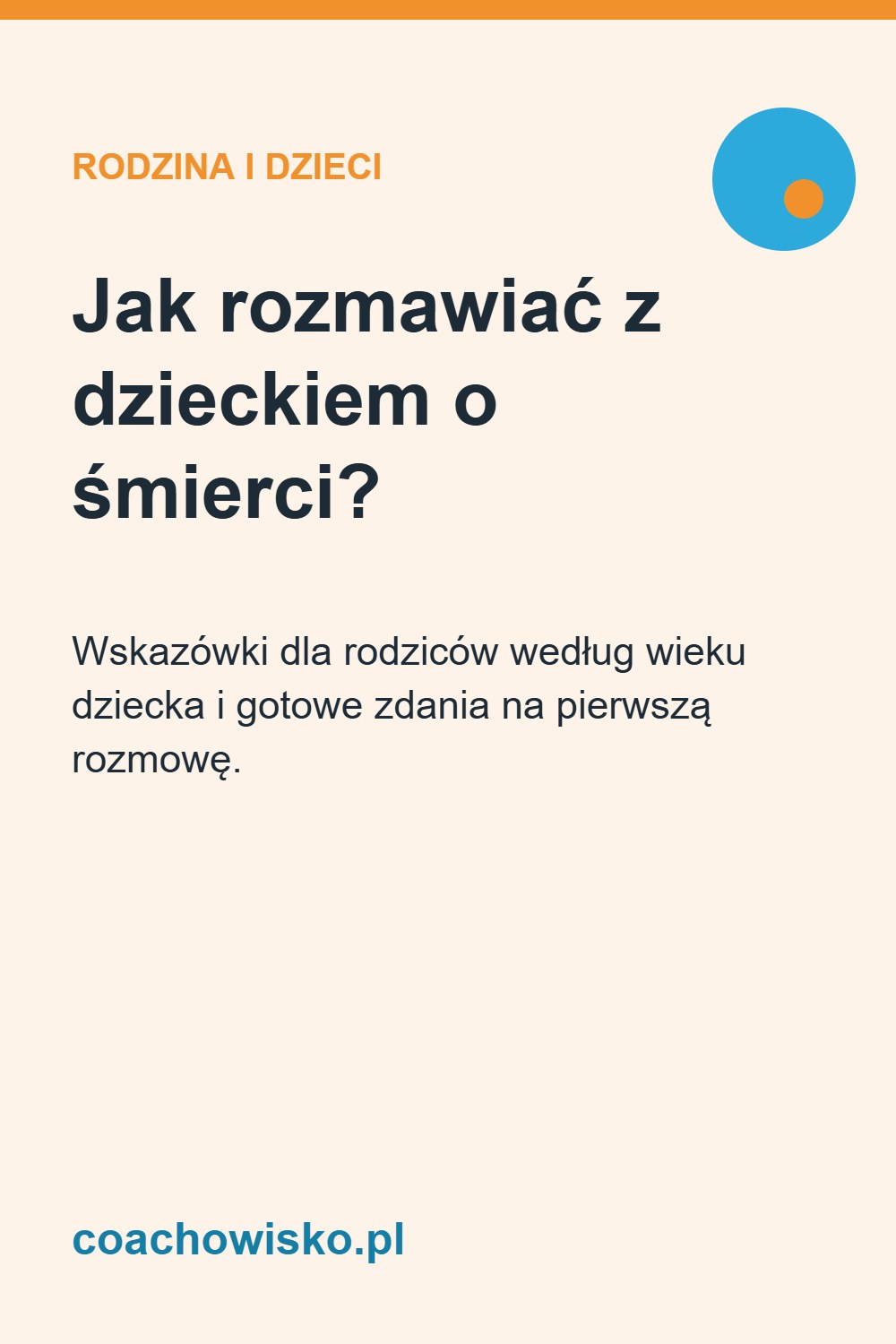 Jak rozmawiać z dzieckiem o śmierci? – coachowisko.pl