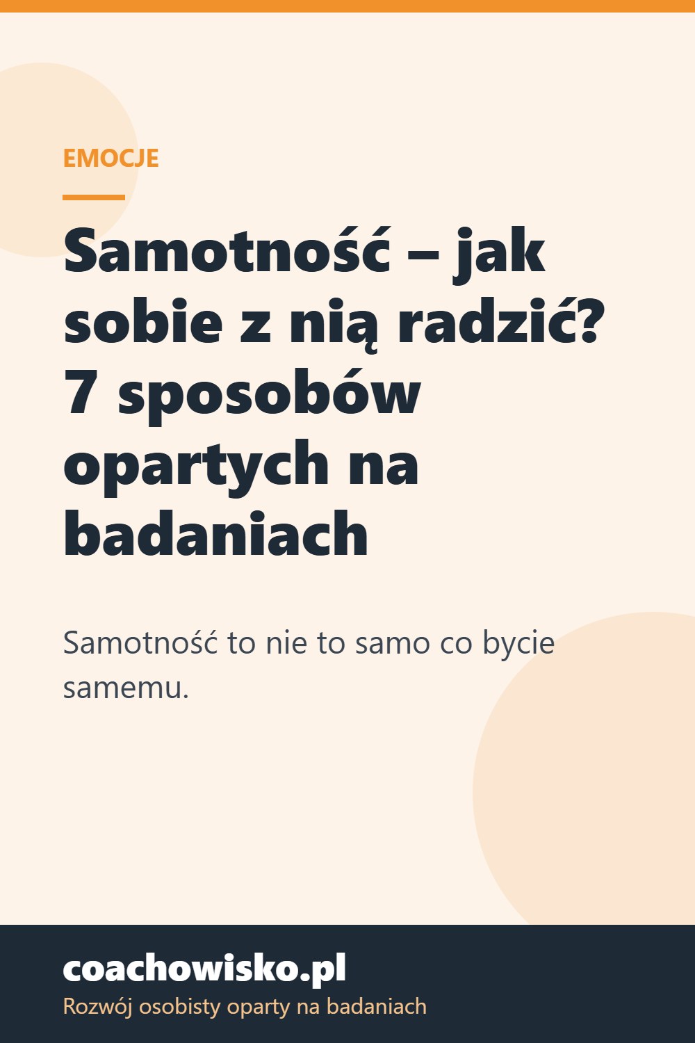 Samotność – jak sobie z nią radzić? 7 sposobów opartych na badaniach – coachowisko.pl